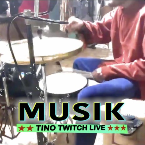 2024 MUSIK sur TINO TWITCH LIVE (Live)