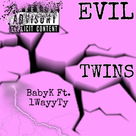 Evil Twins ft. BabyK | Boomplay Music