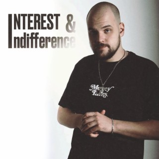 Interest & Indifference (prod. by Shay Sword)