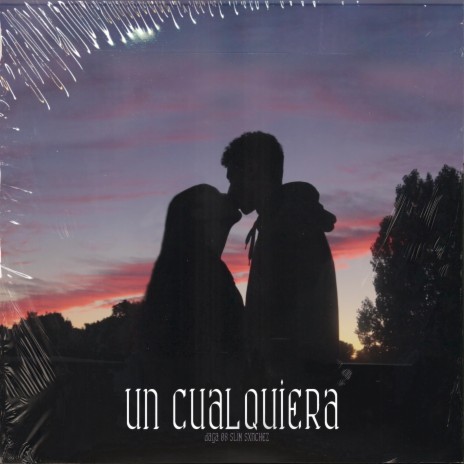 Un Cualquiera ft. SXNCHEZ & Daga 08