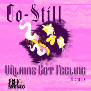 Villains Got Feelings (Remix)