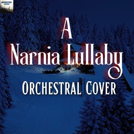 A Narnia Lullaby | Boomplay Music