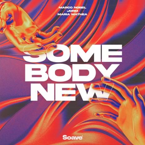 Somebody New ft. Jorm & Maria Mathea | Boomplay Music