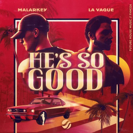 He's So Good ft. La Vague | Boomplay Music
