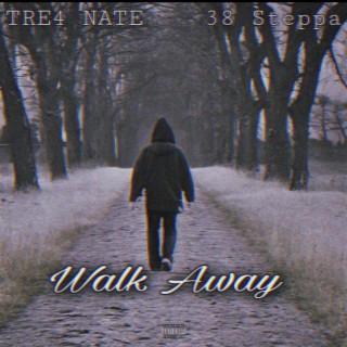 Walk Away