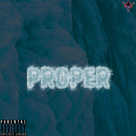 PROPER | Boomplay Music