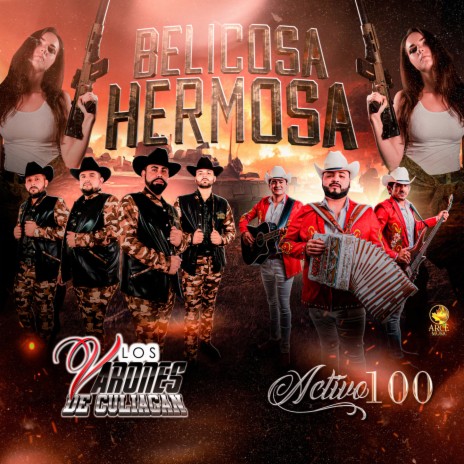 Belicosa Hermosa ft. Grupo Activo 100 | Boomplay Music