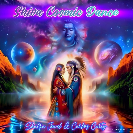 Shiva Cosmic Dance ft. Carlos Carty | Boomplay Music