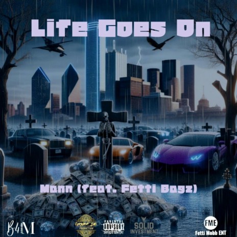 Life Goes On ft. Fetti Bagz | Boomplay Music
