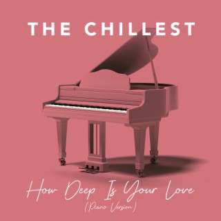 How Deep Is Your Love (Piano Version)