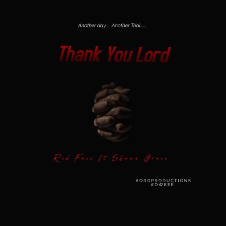 Thank You Lord ft. Shawn Grace | Boomplay Music