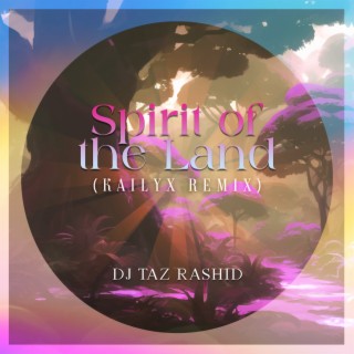 Spirit Of The Land (Kailyx Remix)