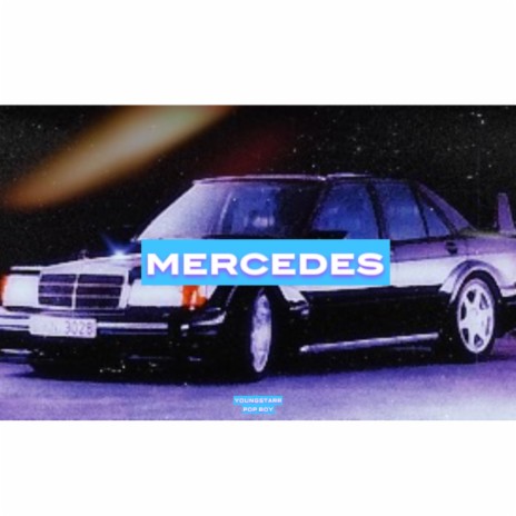 Mercedes ft. youngstarr pop boy | Boomplay Music