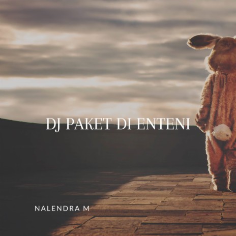 DJ Paket Di Enteni | Boomplay Music