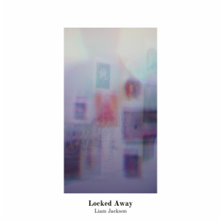 Locked Away lyrics | Boomplay Music