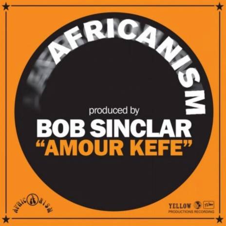 Amour Kéfé (Beat) ft. Bob Sinclar | Boomplay Music