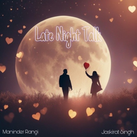 Late Night Talk (Just Friend) | Boomplay Music