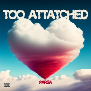 Too Attached
