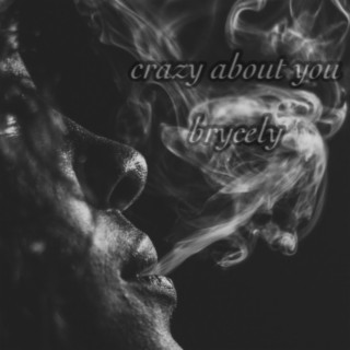 Crazy About You