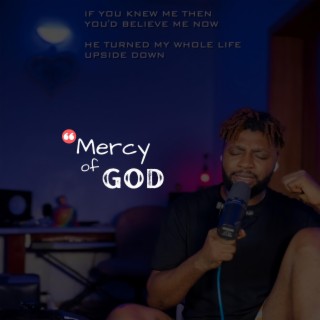 MERCY OF GOD lyrics | Boomplay Music