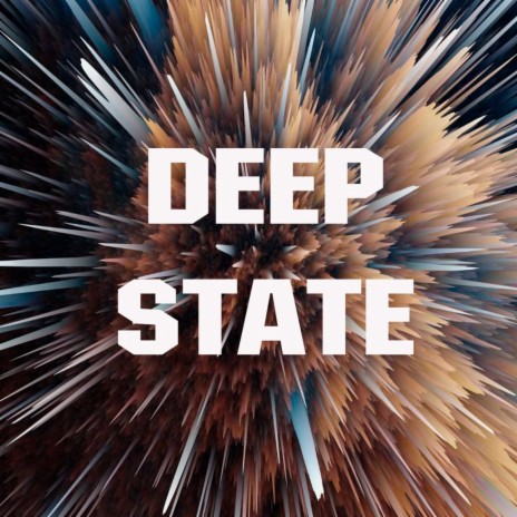 Deep State | Boomplay Music