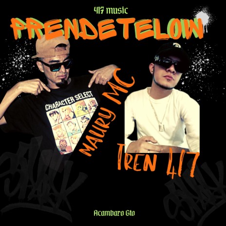 Prendetelow ft. TREN417 | Boomplay Music