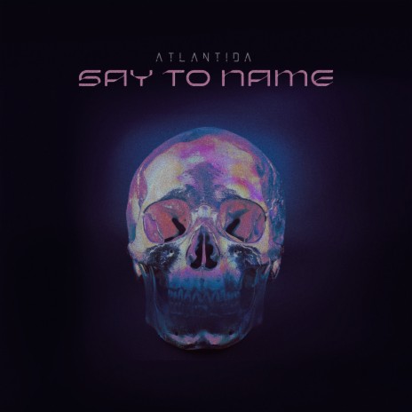 Say to Name | Boomplay Music