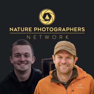Ep 135 - David Kingham & Cody Shultz - Nature Photographers Network