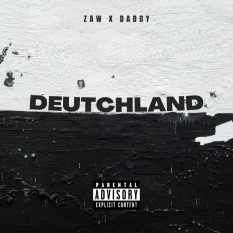 Deutchland ft. Daddy | Boomplay Music