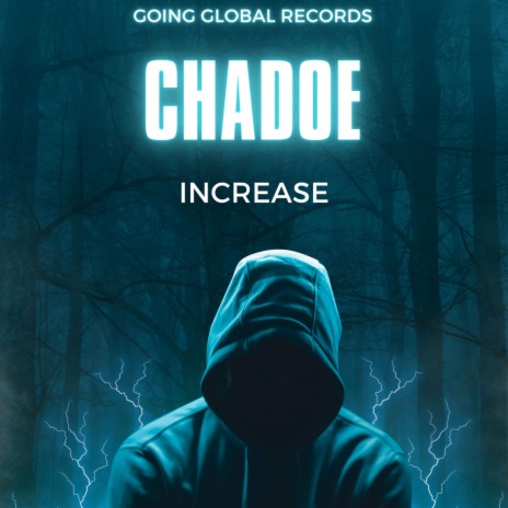 Increase ft. Chadoe | Boomplay Music