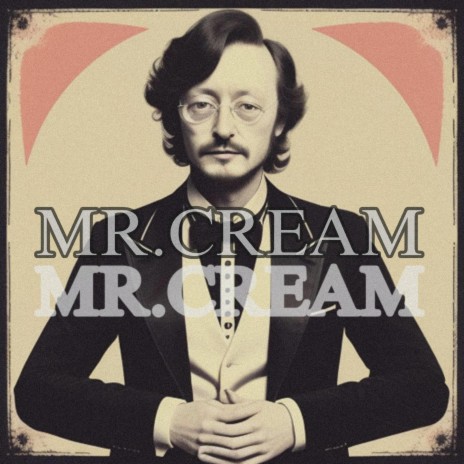 Mr.Cream | Boomplay Music