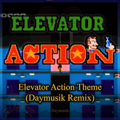 Elevator Action (Daymusik Remix) | Boomplay Music