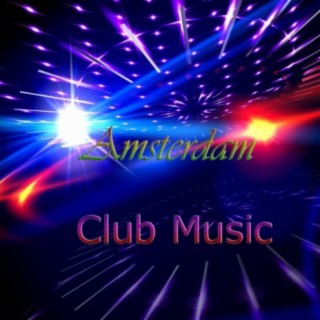 Amsterdam Club Music