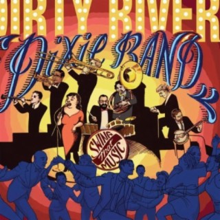 The Dirty River Dixie Band