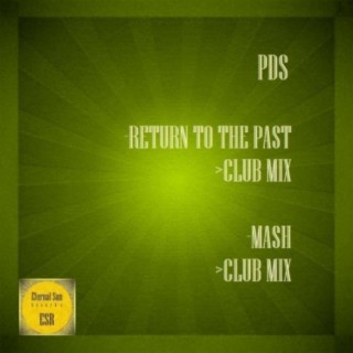 Return To The Past / Mash