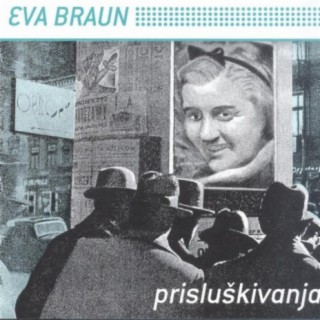 Eva Braun-Prisluskivanja