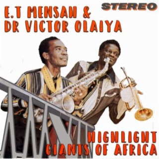 E.T Mensah & Victor Olaiya