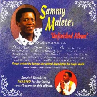 Sammy Malete's Unfinished Album