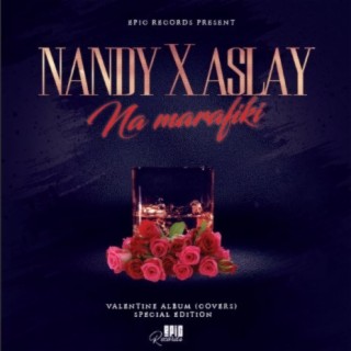 Nandy X Aslay Na Marafiki | Boomplay Music