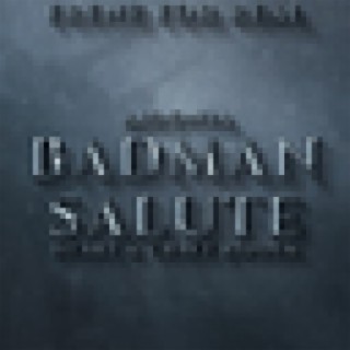 Badman Salute - Single
