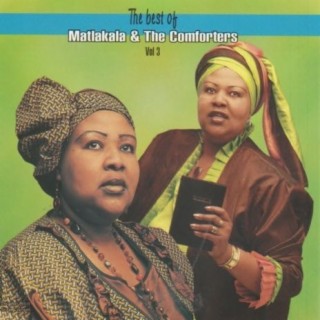 The Best Of Matlakala & The Comforters Vol. 3
