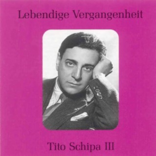 Lebendige Vergangenheit - Tito Schipa Vol.3