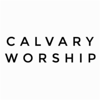 Calvary Worship