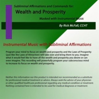 Wealth and Prosperity: Music with Subliminal Affirmations to Change Your Life