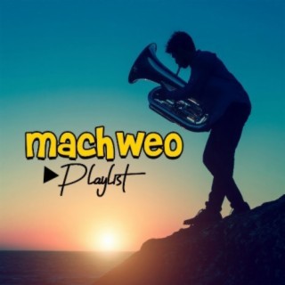 Machweo Playlist!!!