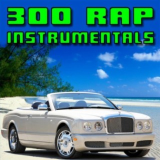 300 Rap Instrumentals
