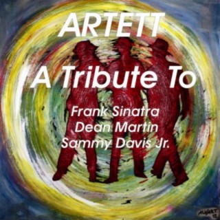A Tribute to Frank Sinatra, Dean Martin and Sammy Davis Jr.