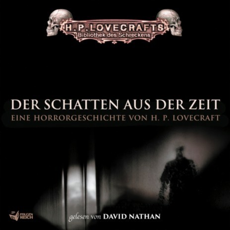 Der Schatten aus der Zeit - Teil 49 ft. H. P. Lovecraft & Bibliothek des Schreckens | Boomplay Music