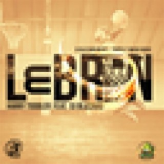 Lebron (feat. DJ Blizzard) - Single