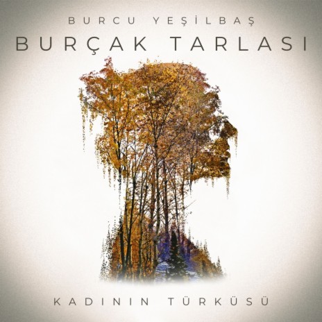 Burçak Tarlası (Kadının Türküsü) | Boomplay Music